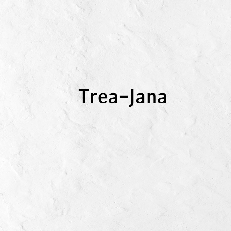 Trea-Jana